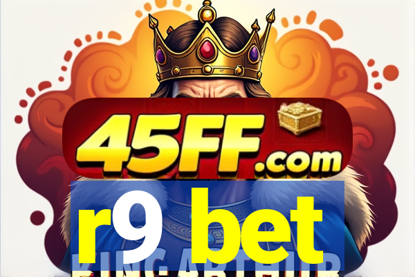 r9 bet